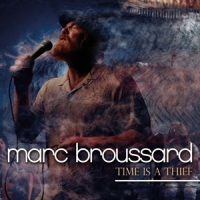 Broussard, Marc Time Is A Thief