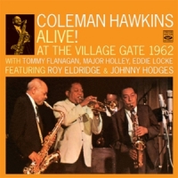 Hawkins, Coleman Alive! At The Village Gate 1962