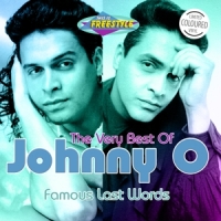 O, Johnny Famous Last Words - The Very Best Of