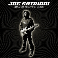 Satriani, Joe Strange Beautiful Music