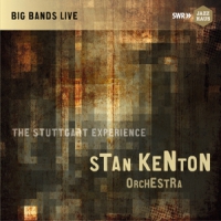 Kenton, Stan & Orchestra Stuttgart Experience