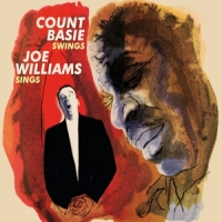 Basie, Count & Joe Williams Count Basie Swings, Joe Williams Sings