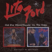 Ford, Lita Out For Blood/dancin' On The Edge