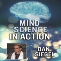 Movie (import) Mind Science In Action; Dan Siegel