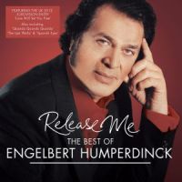 Humperdinck, Engelbert Release Me - The Best Of Engelbert