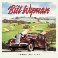 Wyman, Bill Drive My Car