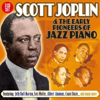 Joplin, Scott And The Early Pioneers Of Jazz Piano