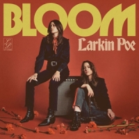 Larkin Poe Bloom