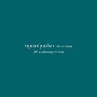 Squarepusher Ultravisitor