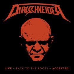 Dirkschneider Live - Back To The Roots - Accepted! (cd+bluray)