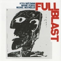 Brotzmann, Peter/marina Pliakas Full Blast