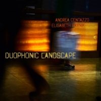 Centazzo, Andrea / Elisabeth Harnik Duophonic Landscape