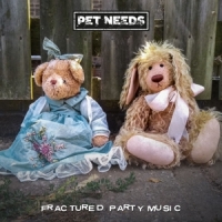 Pet Needs Fractured Party Music