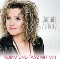 Alfinito, Daniela Komm & Tanz Mit Mir