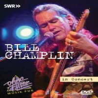 Champlin, Bill In Concert -ohne Filter