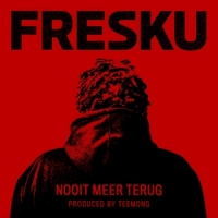 Fresku Nooit Meer Terug