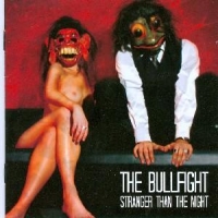 Bullfight, The Stranger Than The Night