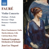 Fouchenneret, Pierre Faure: Violin Concerto; Penelope; Prelude; Berceuse; El