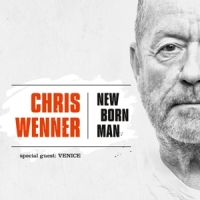 Wenner, Chris New Born Man