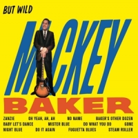 Baker, Mickey But Wild / Bossa Nova