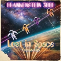 Frankenstein 3000 Lost In Space Volume One