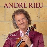 Rieu, Andre The Sound Of Heaven