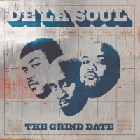 De La Soul The Grind Date