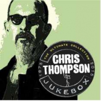 Thompson, Chris Jukebox: The Ultimate Collection
