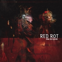 Red Rot Mal De Vivre -coloured-