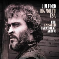 Ford, Jim Big Mouth Usa - Unissued Paramount Album