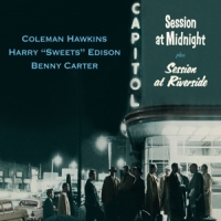 Hawkins, Coleman & Harry Edison & Benny Carter Session At Midnight / Session At Riverside