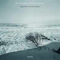 Silvestrov, V. Bagatellen Und Serenaden