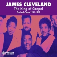 Cleveland, James The King Of Gospel, The Early Years