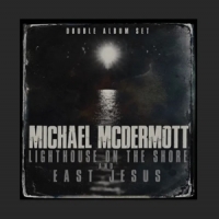 Mcdermott, Michael Lighthouse On The Shore/east Jesus