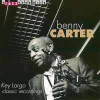 Carter, Benny Key Largo Classic Recordings