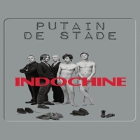 Indochine Putain De Stade