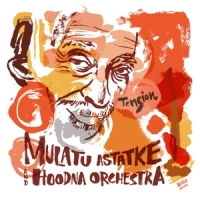 Astatke, Mulatu & Hoodna Orchestra Tension -coloured-