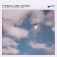 Nels Cline Singers Share The Wealth