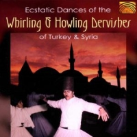 Various Ecstatic Dances Of The Whirling & H