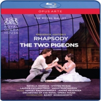 Royal Opera House Rhapsody / Two Pigeons