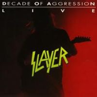 Slayer Live: Decade Of Aggression