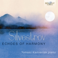 Kamieniak, Tomasz Silvestrov: Echoes Of Harmony