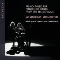 Vermeulen, Jan & Veerle Peeters French Music For Piano Four Hands From The Belle Epoque