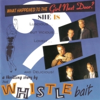 Whistle Bait What Happened To The Girl Next Door