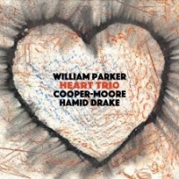 Parker, William & Cooper-moore & Hamid Drake Heart Trio