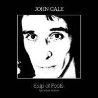 Cale, John Ship Of Fools - The Island Albums