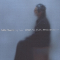 Eddie Chacon Lay Low