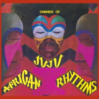 Oneness Of Juju African Rhythms