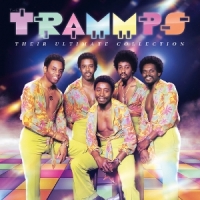 Trammps, The Their Ultimate Collection