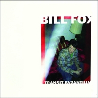 Fox, Bill Transit Byzantium